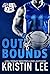 Out of Bounds by Kristin   Lee