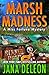 Marsh Madness (Miss Fortune Mysteries, #28)