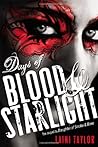 Days of Blood & Starlight by Laini Taylor