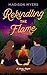 Rekindling the Flame (Smoky Heights #1)