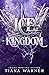 Ice Kingdom (Mermaids of Eriana Kwai, #3)