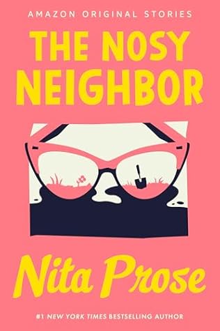 The Nosy Neighbor (Busybodies Collection, #4)