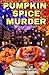 Pumpkin Spice Murder (Killer Cozy Mystery Boxed Set)