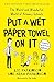 Put A Wet Paper Towel on It: The Weird and Wonderful World of Primary Schools