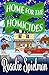 Home for the Homicides (Hometown Mysteries Book 4)