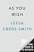 As You Wish: A Novel