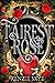 Fairest Rose: A Romantasy Snow White Re-telling (Spicy Romantasy Fairy Tales)