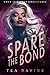 Spare the Bond (When It Raines Omegaverse Book 1)