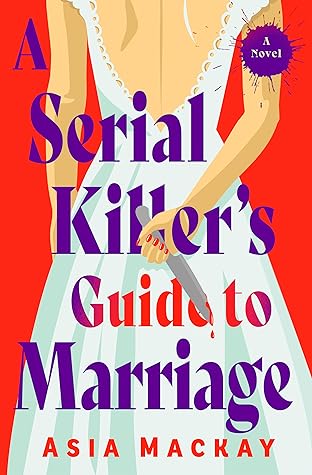 A Serial Killer's Guide to Marriage