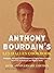 Anthony Bourdain's Les Halles Cookbook by Anthony Bourdain