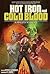 Hot Iron and Cold Blood by Patrick R. McDonough