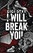 I Will Break You (Pen Pals Duet #1)