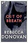 Out of Breath by Rebecca    Donovan