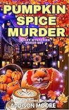 Pumpkin Spice Murder (Killer Cozy Mystery Boxed Set)