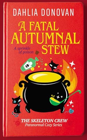 A Fatal Autumnal Stew (The Skeleton Crew #2)