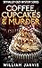 Coffee, Cupcakes & Murder (Skyvalley Cozy Mystery #1)