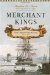 Merchant Kings by Stephen R. Bown