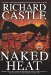 Naked Heat (Nikki Heat #2) by Richard Castle