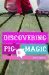 Discovering Pig Magic by Julie Crabtree