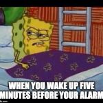 SpongeBob waking up Meme Generator - Imgflip