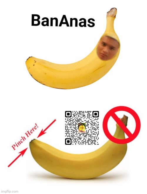 BanAnas - Banana (Just For Laugh) - Imgflip