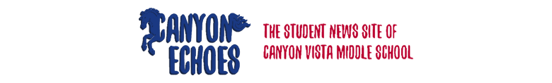 The Student News Site of Canyon Vista Middle School