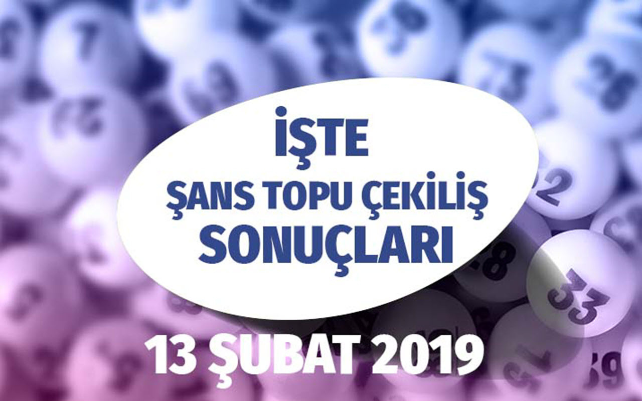 13 Şubat Şans Topu sonuçları açıklandı