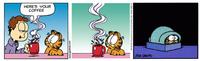 HERE'S YOUR COFFEE JIM DAVTS www.garfield.com O 1999 PAWS, INC Distributed by Universal Press Syndicate