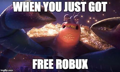 WHEN YOU JUST GOT FREE ROBUK imgfilip.com