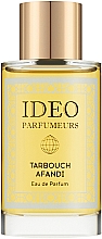 Ideo Parfumeurs Tarbouch Afandi Парфюмированная вода