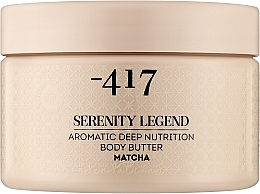 Matcha Diep Voedende Bodybutter -417 Serenity Legend Aromatic Deep Nutrition Body Butter Matcha