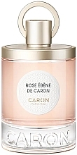 Caron Rose Ebene De Caron 2021 Água perfumada