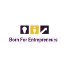 Born For Entrepreneurs