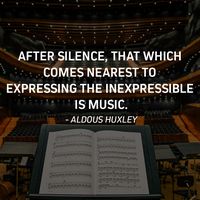 A wonderful quote taken from the late English writer, novelist, and philosopher Aldous Huxley's book, "Music At Night." #MusicMakesADifference #musicquotes