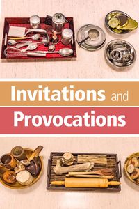 When you think about invitations and provocations what do you think is most significant? What is the relationship between an invitation and provocation?