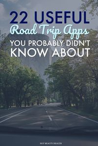 With these road trip apps, you can plan your schedule and itinerary for activities and entertainment, get accurate directions, and make road life easier. Here are 22 travel apps to download before your big trip. Hot Beauty Health #traveltips #roadtrip #travelapp #roadtripapp