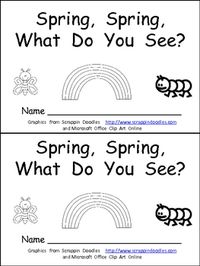 This emergent reader little book is a great way to begin reading with young students.     This story uses a predictable pattern, "Spring, Spring, what do you see?" to support emerging readers. This story includes several Spring vocabulary words, such as caterpillar, butterfly, ladybug, rainbow, and umbrella.    This book includes the same text on both the top and bottom of each sheet of paper to make copying, sorting, stapling, and cutting easy to create a class set of little books!!