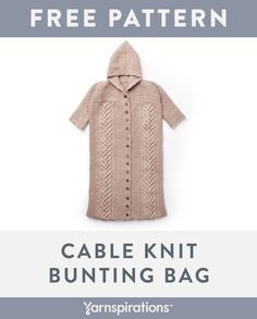 a knitted coat with the text free pattern cable knit bunting bag for knitting