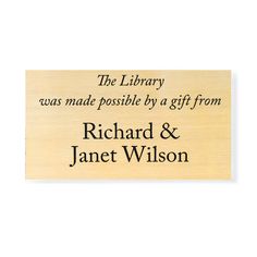 the library was made possible by a gift from richard & janet wilson, who wrote this book