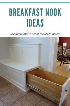 an open drawer with the words breakfast nook ideas above it