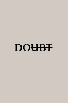 the word doubt is shown in black on a gray background