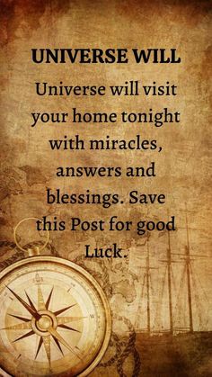 a compass with the words, universe will univere will visit your home tonight with wr