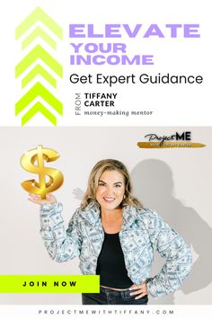 a woman holding up a dollar sign with the words elevate your income get expert guidance