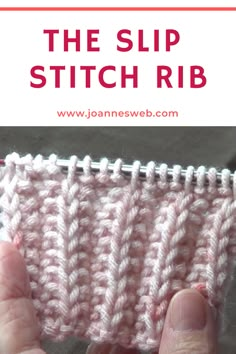 the slip stitch rib is being worked on