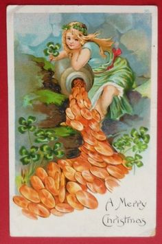 vintage postcard Young lady with POT of GOLD shamrocks  A Merry Christmas Postcard Paper, Weird Vintage, New Year Postcard, Birthday Postcards, Christmas Money, Money Magic, Christmas Figurines, Pot Of Gold, New Year Card