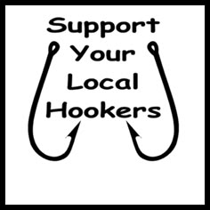 a sign that says support your local hookers