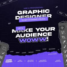 an advertisement for graphic designer, with the words'let's make your audience woww