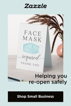 a sign that says, face mask required to re - open safely shop small business