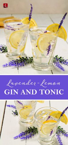 lavender lemon gin and tonic in glasses with the words lavender lemon gin and tonic on top