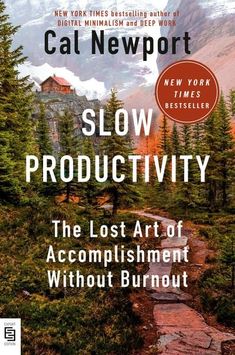 the book cover for slow productivity, which features a path through trees and mountains